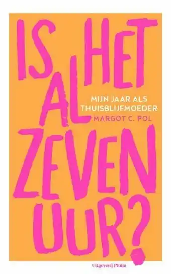 Libris Paperback - Is het al zeven uur? - Margot C. Pol aanbieding