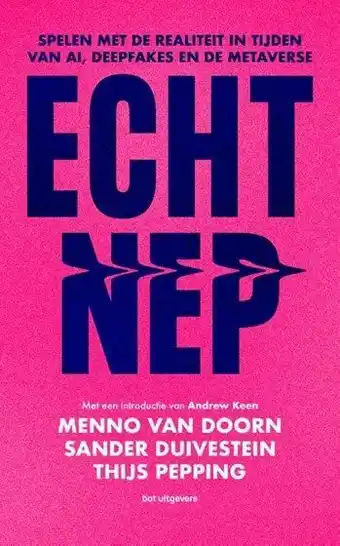 Libris Paperback - Echt Nep - Menno Van Doorn ; Sander Duivestein ; Thijs Pepping aanbieding