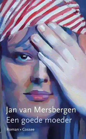 Libris Paperback - Een goede moeder - Jan van Mersbergen aanbieding