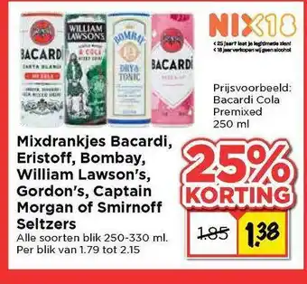 Vomar Voordeelmarkt Mixdrankjes Bacardi, Eristoff, Bombay, William Lawson's, Gordon's, Captain Morgan Of Smirnoff Seltzers 25% Korting aanbieding