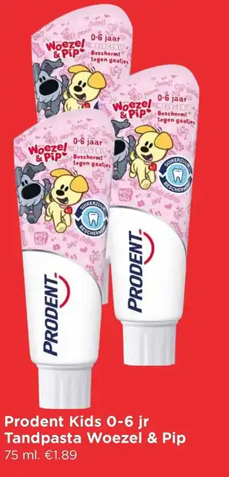 Vomar Voordeelmarkt Prodent Kids 0-6 jr Tandpasta Woezel & Pip 75 ml aanbieding