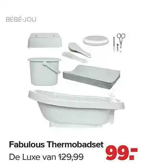 Baby-Dump Bébé-jou fabulous thermobadset de luxe aanbieding