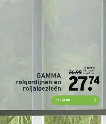 GAMMA Gamma rolgordijnen en roljaloezieën aanbieding