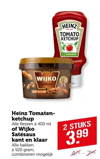 Coop Heinz Tomaten ketchup of Wijko Satésaus kant en klaar aanbieding