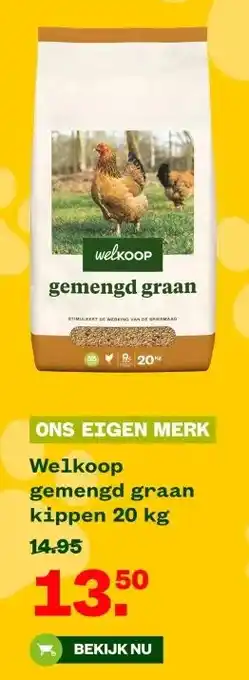 Welkoop Welkoop gemengd graan kippen 20 kg aanbieding