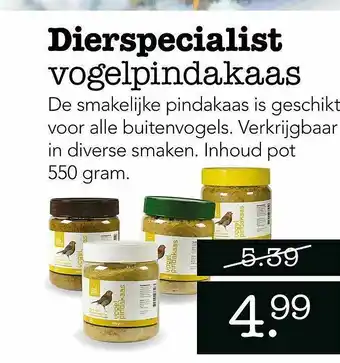 Dierspecialist Dierspeciallist Vogelpindakaas aanbieding