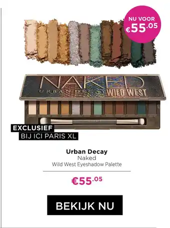 ICI Paris XL Urban decay naked wild west eyeshadow palette aanbieding