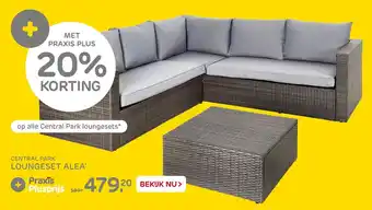 Praxis Central Park Loungeset Alea aanbieding