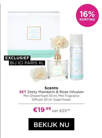 ICI Paris XL Scento set zesty mandarin & rose infusion aanbieding