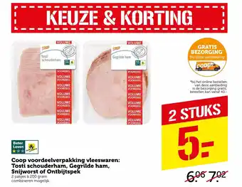 Coop Coop voordeelverpakking vleeswaren; tosti schouderham, gegrilde ham, snijworst of ontbijtspek 2*200 gr aanbieding