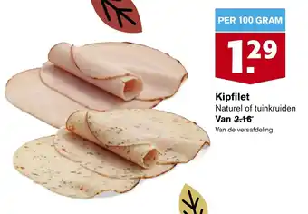 Hoogvliet Kipfilet naturel of tuinkruiden 100 gram aanbieding