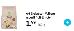 Albert Heijn AH Biologisch Volkoren muesli fruit & noten 450 g aanbieding