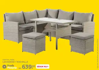 Praxis Central park loungeset rochelle aanbieding