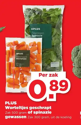 PLUS Worteltjes Geschrapt zak 500 gram of Spinazie Gewassen zak 300 gram aanbieding