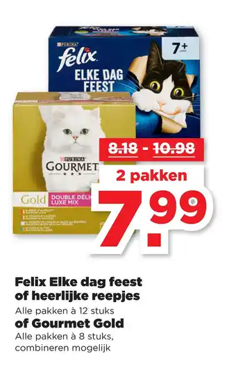 PLUS Felix Elke dag feest of heerlijke reepjes of Gourmet Gold aanbieding