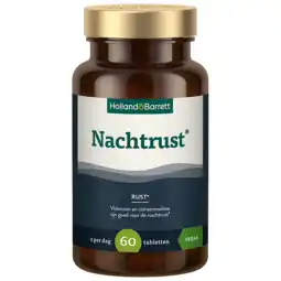 Holland & Barrett Holland & Barrett Nachtrust* - 60 tabletten aanbieding