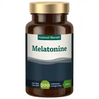 Holland & Barrett Holland & Barrett Melatonine - 500 tabletten aanbieding