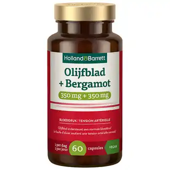 Holland & Barrett Holland & Barrett Olijfblad 350mg + Bergamot 350mg - 60 capsules aanbieding