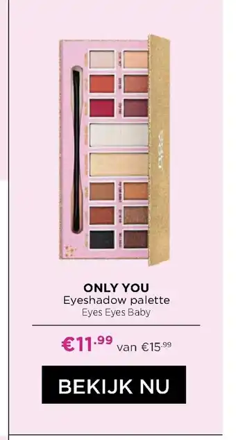 ICI Paris XL Only You Eyeshadow Palette Eyes Eyes Baby aanbieding