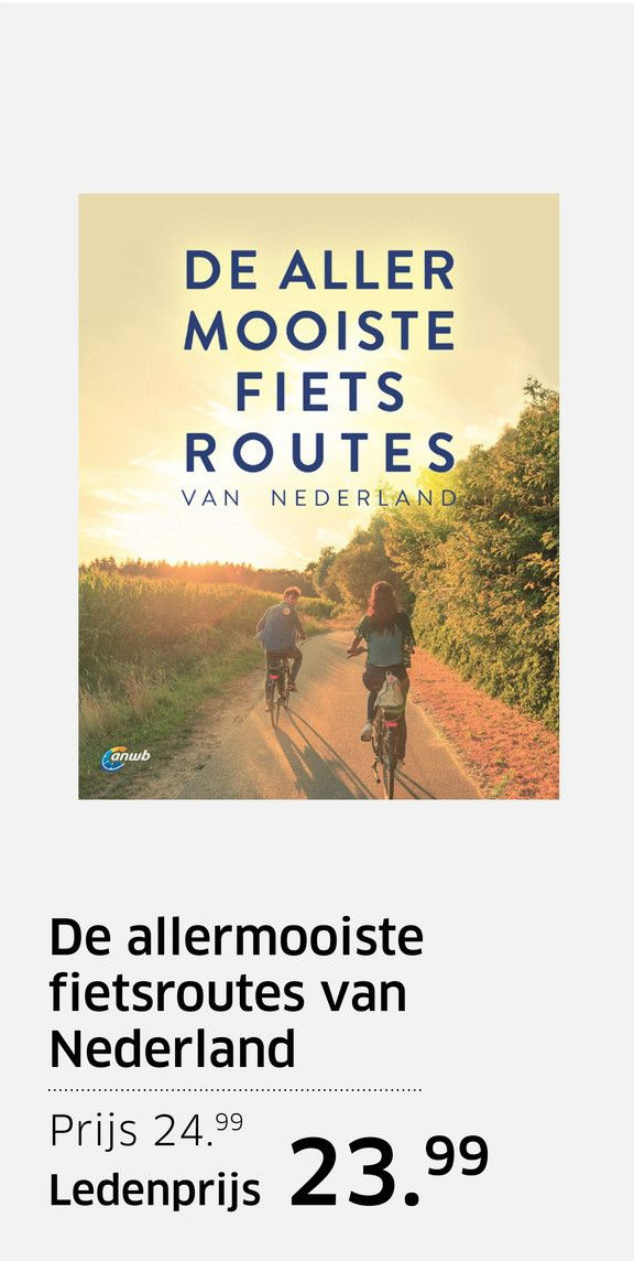 De Allermooiste Fietsroutes Van Nederland Aanbieding Bij ANWB