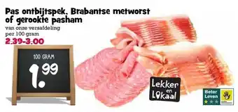 Boon`s Markt Pas ontbijtspek, Brabantse metworst of gerookte pasham aanbieding