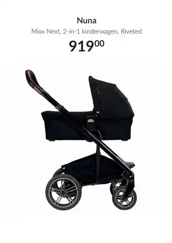 Babypark Nuna Mixx Next, 2-in-1 kinderwagen, Riveted aanbieding