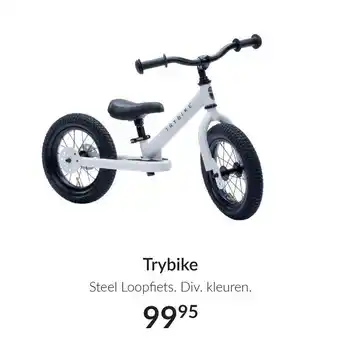 Babypark Trybike Steel Loopfiets. Div. kleuren. aanbieding