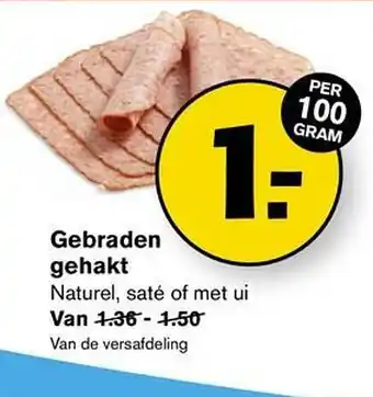 Hoogvliet Gebraden gehakt 100g aanbieding