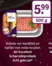 Albert Heijn AH Excellent Scharrelkiprollade licht gekruid aanbieding