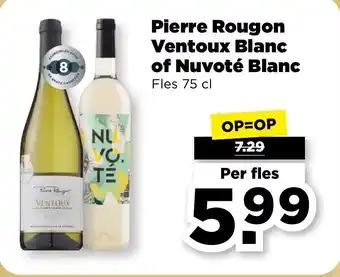 PLUS Pierre Rougon Ventoux Blanc of Nuvoté Blanc aanbieding