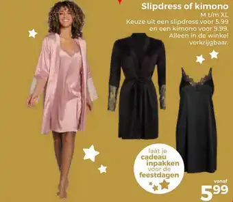 Trekpleister Slipdress of kimono aanbieding