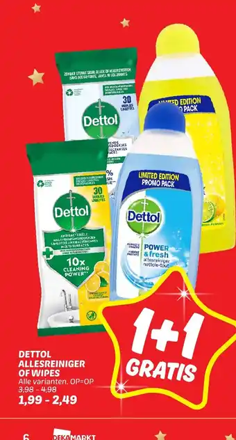 Dekamarkt Dettol allesreiniger of wipes aanbieding