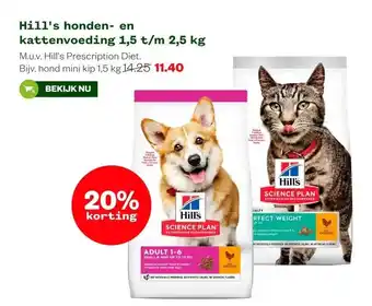 Welkoop Hill's honden- en kattenvoeding 1,5 t/m 2,5 kg M.u.v. Hill's Prescription Diet aanbieding