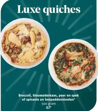Poiesz Luxe quiches Broccoli, blauwaderkaas, peer en spek of spinazie en bospaddenstoelen aanbieding