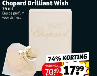 Kruidvat Chopard Brilliant Wish aanbieding