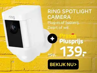 Praxis Ring Spotlight camera aanbieding