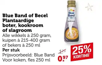 Coop Blue Band of Becel Plantaardige boter, kookroom of slagroom aanbieding