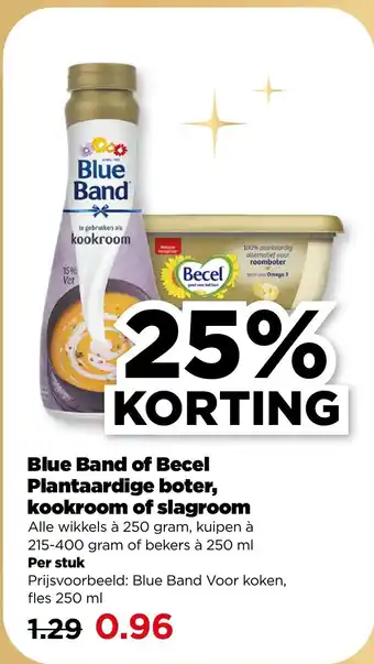 PLUS Blue band of becel plantaardige boter, kookroom of slagroom aanbieding