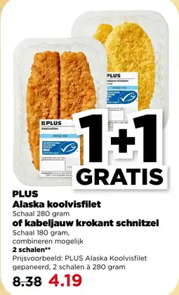 PLUS Plus alaska koolvisfilet of kabeljauw krokant schnitzel aanbieding