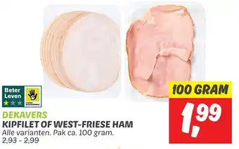 Dekamarkt Kipfilet of west friese ham aanbieding