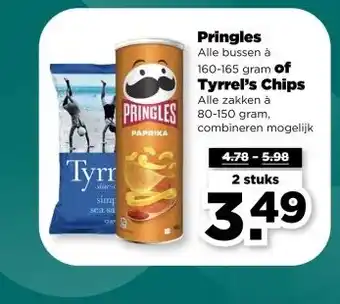 PLUS Pringles Alle bussen à 160-165 gram of Tyrrel's Chips Alle zakken à 80-150 gram, aanbieding