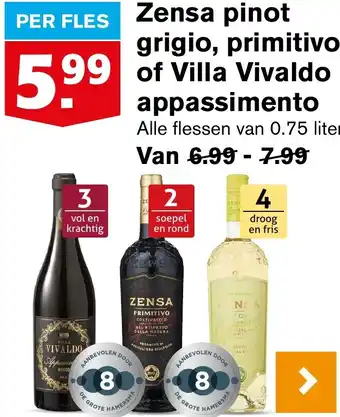 Hoogvliet Zensa pinot grigio, primitivo of Villa Vivaldo appassimento aanbieding