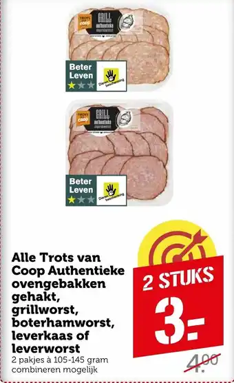 Coop Alle Trots van Coop Authentieke ovengebakken gehakt, boterhmworst, leverkaas of leverworst aanbieding