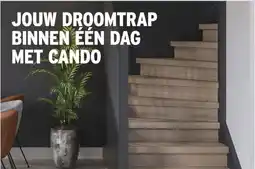 GAMMA JOUW DROOMTRAP BINNEN EEN DAG MET CANDO aanbieding