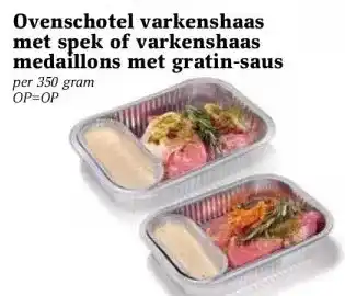 Boon`s Markt Ovenschotel varkenshaas met spek of varkenshaas medaillons met gratin-saus aanbieding