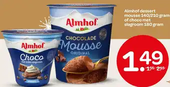 Spar Almhof dessert mousse of choco met slagroom aanbieding