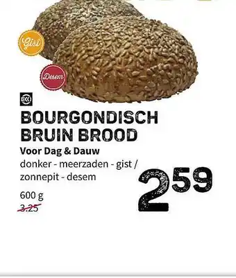 Ekoplaza Bourgondisch Bruin Brood Voor Dag & Dauw 600g aanbieding