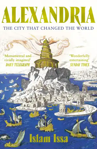 Amazon Alexandria: The City that Changed the World: 'Monumental' - Daily Telegraph aanbieding