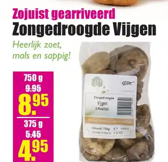 Gezond & Wel Zojuist gearriveerd Zongedroogde Vijgen aanbieding