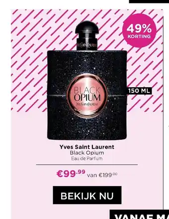 ICI Paris XL Yves Saint Laurent Black Opium 150ml aanbieding